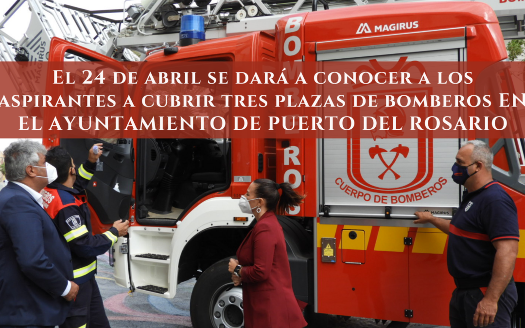 El 24 de abril se dará a conocer a los aspirantes a cubrir tres plazas de bomberos