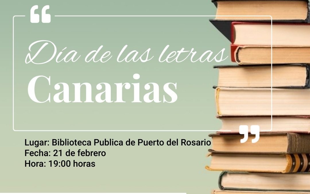 Puerto del Rosario celebra el Día de Las Letras Canarias 2022 con una lectura compartida en la Biblioteca municipal