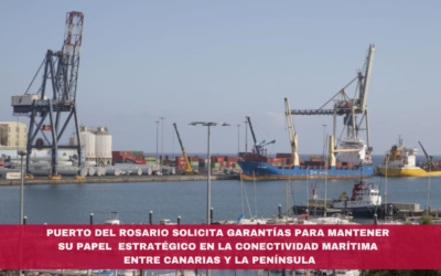 Puerto del Rosario solicita garantías para mantener su papel estratégico en la conectividad marítima entre Canarias y la Península