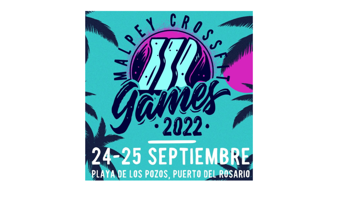 Llega a Puerto del Rosario la primera competición de CrossFit que se celebra en Fuerteventura: los Malpey CrossFit Games 2022