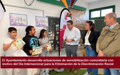 El Ayuntamiento desarrolla actuaciones de sensibilización comunitaria con motivo del Día Internacional para la Eliminación de la Discriminación Racial