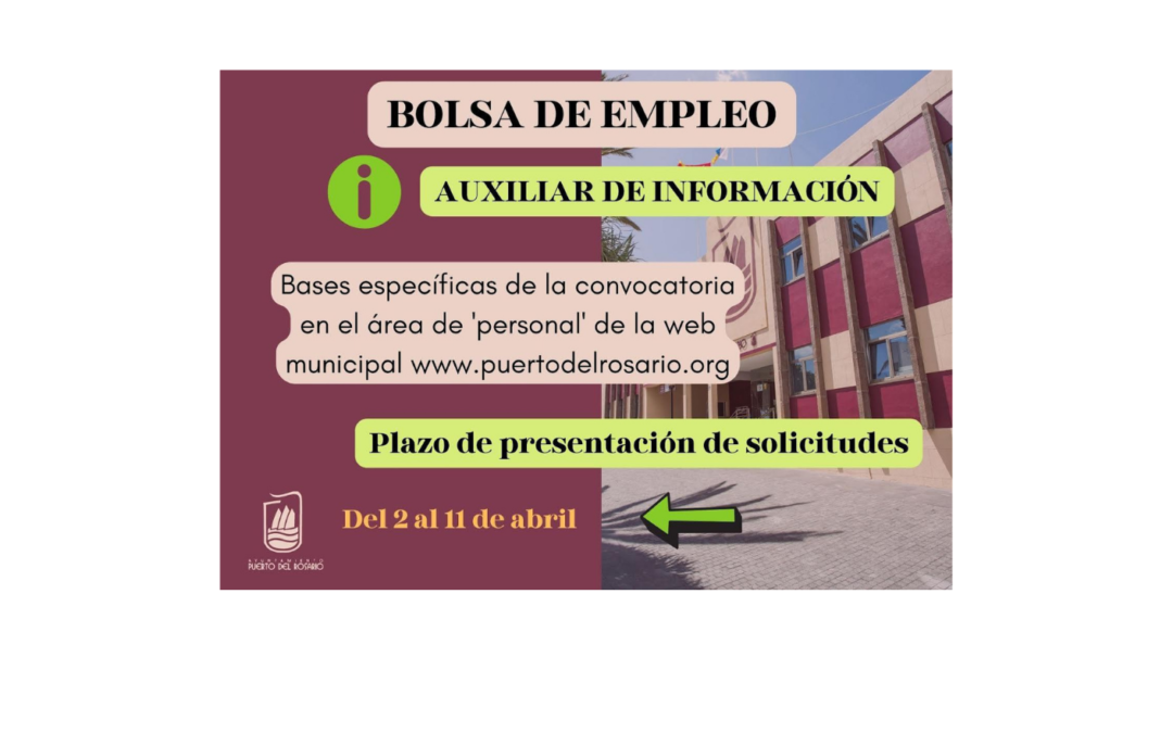 El Ayuntamiento de Puerto del Rosario crea una nueva Bolsa de Empleo de Auxiliar de Información