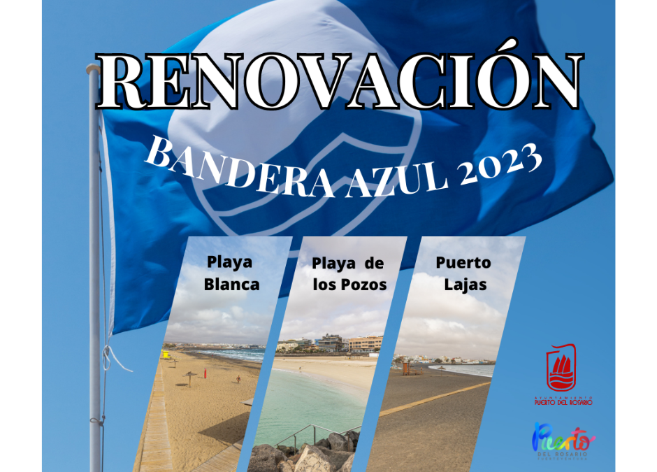 El Ayuntamiento de Puerto del Rosario renueva este 2023 el galardón de Bandera Azul para sus tres playas oficiales