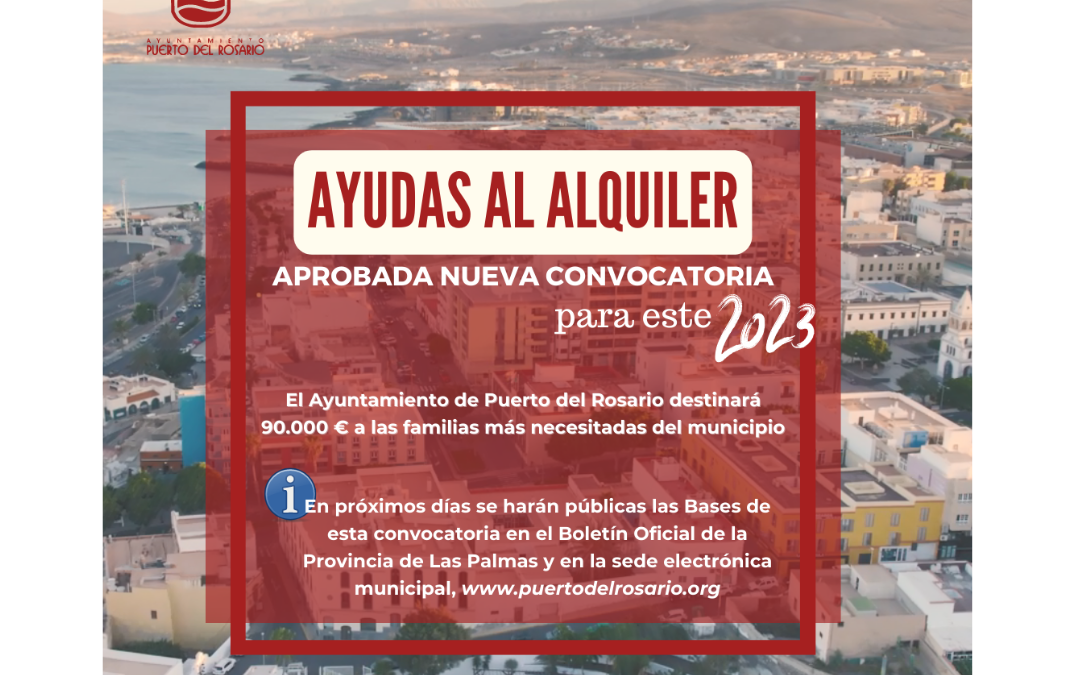 Puerto del Rosario aprueba una nueva convocatoria de ayudas para el alquiler
