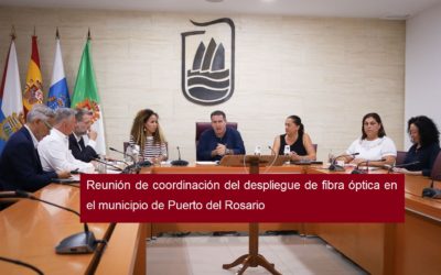 Reunión de coordinación del despliegue de fibra óptica en el municipio de Puerto del Rosario