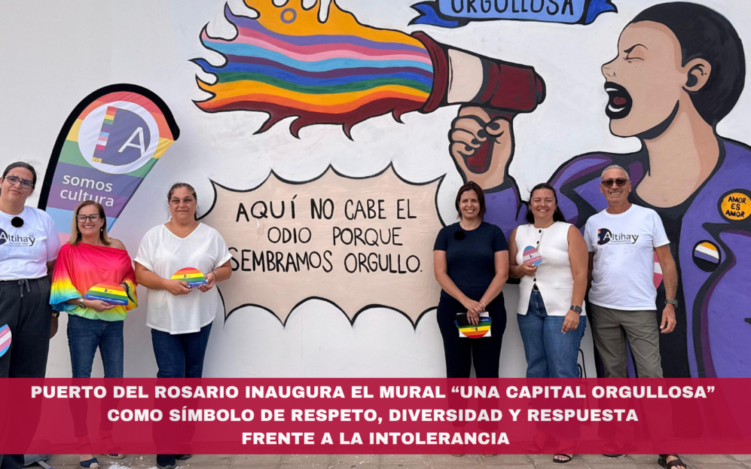 Puerto del Rosario inaugura el mural “Una capital orgullosa” como símbolo de respeto, diversidad y respuesta frente a la intolerancia