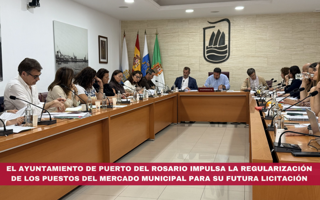 El Ayuntamiento de Puerto del Rosario impulsa la regularización de los puestos del Mercado Municipal para su futura licitación
