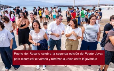 Puerto del Rosario celebra la segunda edición de Puerto Joven para dinamizar el verano y reforzar la unión entre la juventud