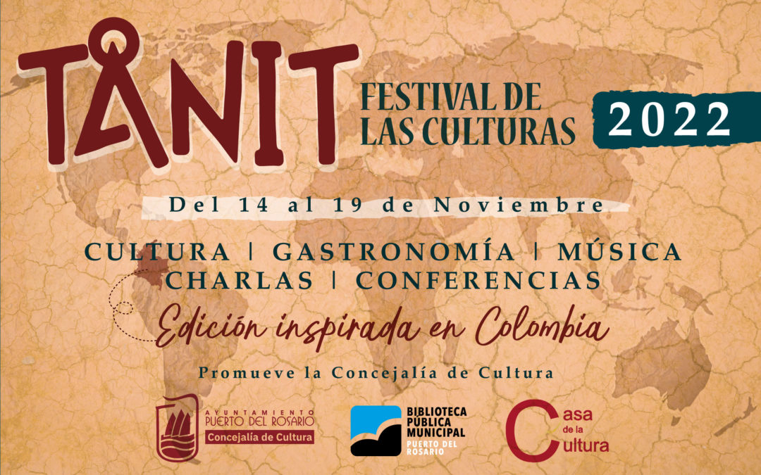 Festival de las Culturas 2022 Tanit – Edición inspirada en Colombia