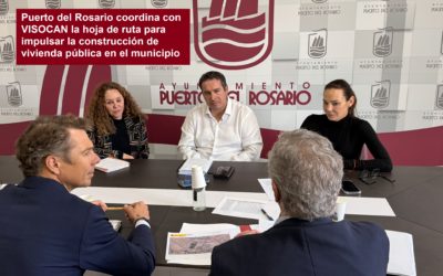 Puerto del Rosario coordina con VISOCAN la hoja de ruta para impulsar la construcción de vivienda pública en el municipio