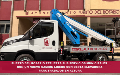 Puerto del Rosario refuerza sus servicios municipales con un nuevo camión ligero con cesta elevadora para trabajos en altura