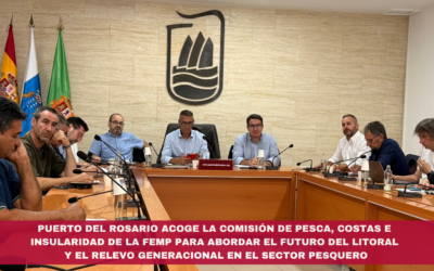Puerto del Rosario acoge la Comisión de Pesca, Costas e Insularidad de la FEMP para abordar el futuro del litoral y el relevo generacional en el sector pesquero