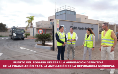 Puerto del Rosario celebra la aprobación definitiva de la financiación para la ampliación de la depuradora municipal