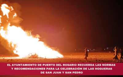 El Ayuntamiento de Puerto del Rosario recuerda las normas y recomendaciones para la celebración de las hogueras de San Juan y San Pedro
