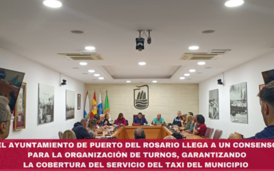 El Ayuntamiento de Puerto del Rosario llega a un consenso para la organización de turnos, garantizando la cobertura del servicio del taxi del municipio